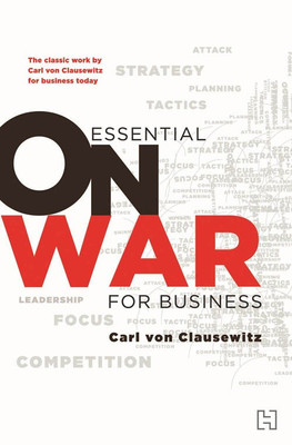 Essential On War For Business(English, Paperback, CLAUSEWITZ CARL VON)