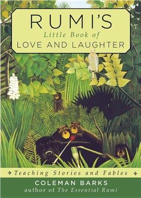 Rumi'S Little Book of Love and Laughter(English, Paperback, Barks Coleman)