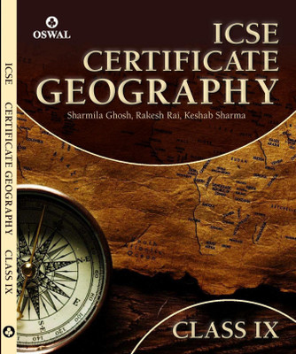 Certificate Geography Textbook for ICSE Class 9(English, Paperback, Sharmila Ghosh Rakesh Rai Keshab Sharma)
