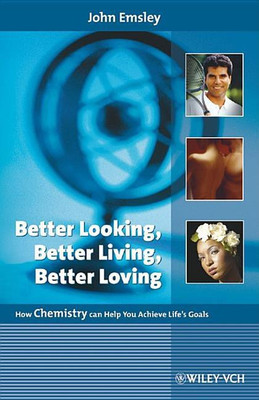 Better Looking, Better Living, Better Loving(English, Hardcover, Emsley John)