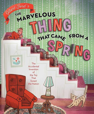 The Marvelous Thing That Came from a Spring(English, Hardcover, Ford Gilbert)