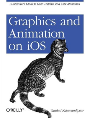 Graphics and Animation on iOS(English, Paperback, Nahavandipoor Vandad)