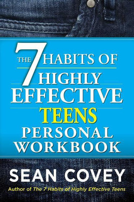 7 Habits of Highly Effective Teens Personal Workbook(English, Paperback, Covey Sean)