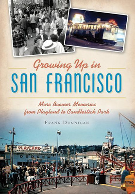 Growing Up in San Francisco(English, Paperback, Frank Dunnigan)