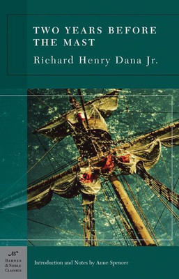 Two Years Before the Mast (Barnes & Noble Classics Series)(English, Paperback, Dana Richard Henry)