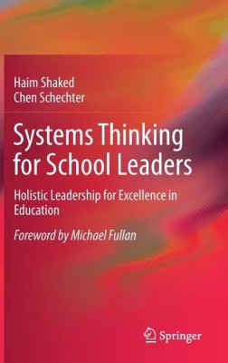 Systems Thinking for School Leaders(English, Hardcover, Shaked Haim)