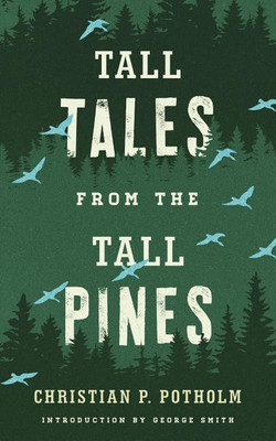 Tall Tales from the Tall Pines(English, Paperback, Potholm Christian P.)