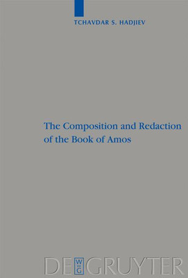 The Composition and Redaction of the Book of Amos(English, Hardcover, Hadjiev Tchavdar S.)