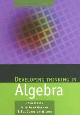 Developing Thinking in Algebra(English, Paperback, Mason John)