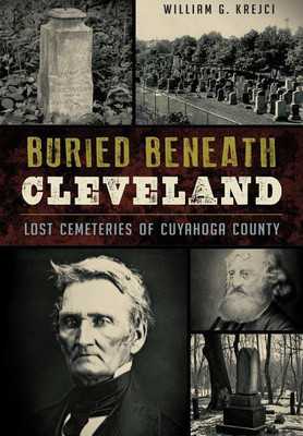 Buried Beneath Cleveland:(English, Paperback, William G Krejci)