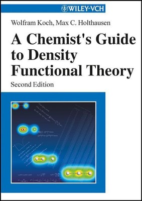 A Chemist's Guide to Density Functional Theory(English, Paperback, Koch Wolfram)