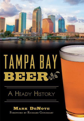 Tampa Bay Beer(English, Paperback, Mark Denote)