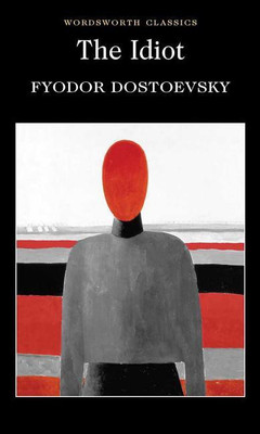 The Idiot(English, Paperback, Dostoevsky Fyodor)