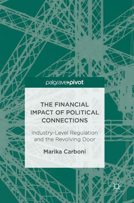 The Financial Impact of Political Connections(English, Hardcover, Carboni Marika)