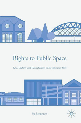 Rights to Public Space(English, Hardcover, Langegger Sig)