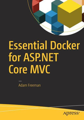 Essential Docker for ASP.NET Core MVC(English, Paperback, Freeman Adam)