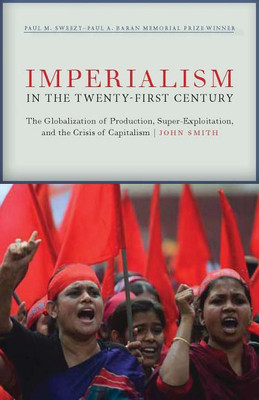 Imperialism in the Twenty-First Century(English, Paperback, Smith John)