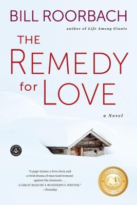 The Remedy for Love(English, Paperback, Roorbach Bill Professor)