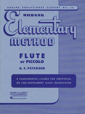 Rubank Elementary Method: Flute or Piccolo [With Charts] (Rubank Educational Library)(English, Paperback, A. C. Petersen)