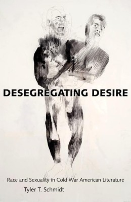 Desegregating Desire(English, Hardcover, Schmidt Tyler T.)