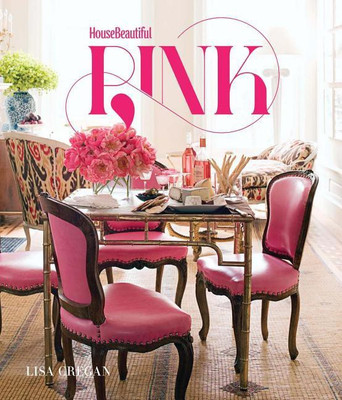 House Beautiful Pink(English, Hardcover, Cregan Lisa)