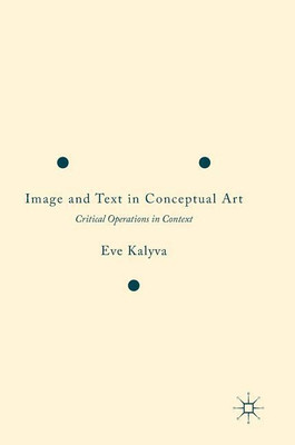 Image and Text in Conceptual Art(English, Hardcover, Kalyva Eve)