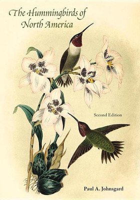The Hummingbirds of North America, Second Edition(English, Paperback, Johnsgard Paul A.)