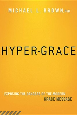 Hyper-Grace(English, Paperback, Brown Michael L.)