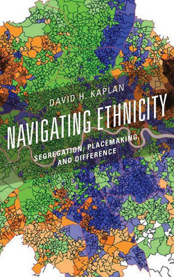 Navigating Ethnicity(English, Hardcover, Kaplan David H. Kent State University)
