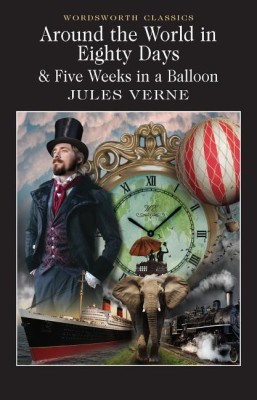 Around the World in 80 Days / Five Weeks in a Balloon(English, Paperback, Verne Jules)