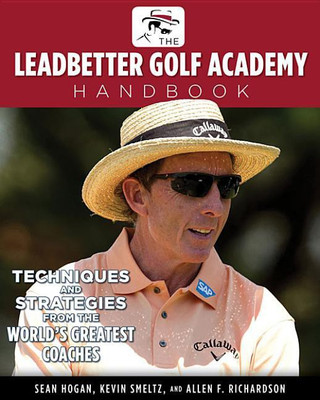 Leadbetter Golf Academy Handbook(English, Paperback, Hogan Sean)
