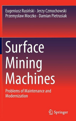 Surface Mining Machines(English, Hardcover, Rusinski Eugeniusz)