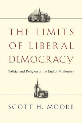 The Limits of Liberal Democracy(English, Paperback, Moore Scott H Moore)