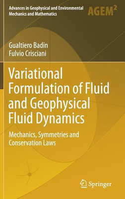 Variational Formulation of Fluid and Geophysical Fluid Dynamics(English, Hardcover, Badin Gualtiero)