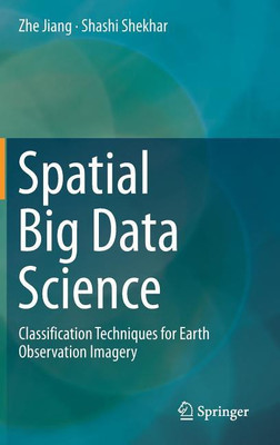Spatial Big Data Science(English, Hardcover, Jiang Zhe)