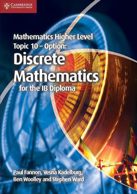 Mathematics Higher Level for the IB Diploma Option Topic 10 Discrete Mathematics(English, Paperback, Fannon Paul)