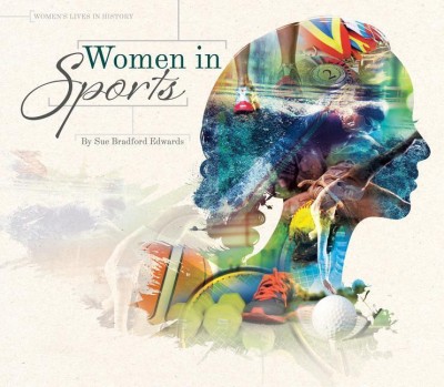 Women in Sports(English, Hardcover, Sue Bradford Edwards)