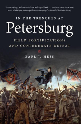 In the Trenches at Petersburg(English, Paperback, Hess Earl J.)
