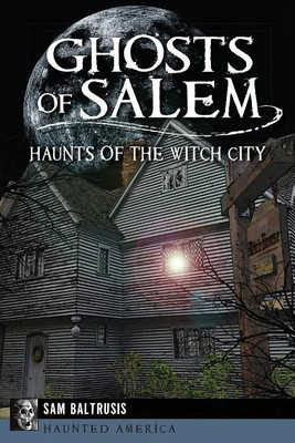 Ghosts of Salem(English, Paperback, Baltrusis)