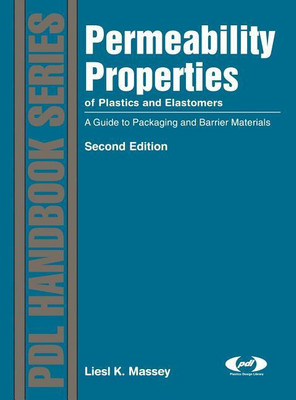 Permeability Properties of Plastics and Elastomers(English, Hardcover, Massey Liesl K.)