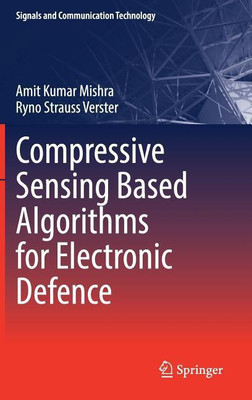 Compressive Sensing Based Algorithms for Electronic Defence(English, Hardcover, Mishra Amit Kumar)