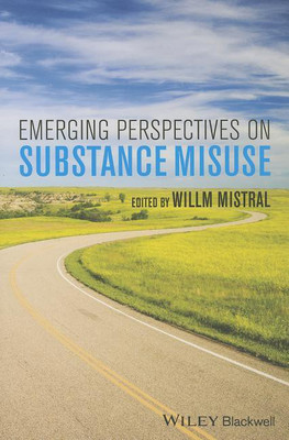 Emerging Perspectives on Substance Misuse(English, Paperback, Mistral Willm)