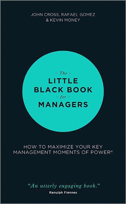The Little Black Book for Managers(English, Hardcover, Cross John)