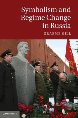 Symbolism and Regime Change in Russia(English, Hardcover, Gill Graeme)