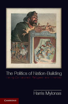 The Politics of Nation-Building(English, Hardcover, Mylonas Harris)