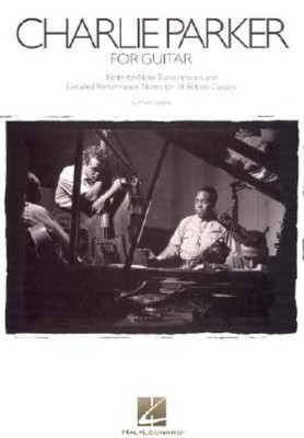 Charlie Parker for Guitar: Note-for-Note Transcriptions and Detailed Performance Notes for 18 Bebop Classics (Guitar Educational)(English, Paperback, Mark Voelpel)