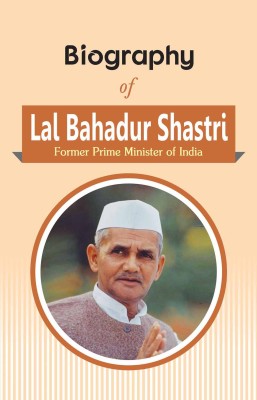 Biography of Lal Bahadur Shastri: Second Prime Minister of India(English, Paperback, RPH Editorial Board)