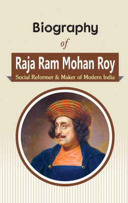 Biography of Raja Ram Mohan Roy: Social Reformer & Maker of Modern India(English, Paperback, RPH Editorial Board)