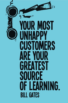 

Akhuratha Wall Poster your-most-unsatisfied-custmer-are-the-greatest-source-of-yxuwffb Paper Print(18 inch X 12 inch, Rolled)