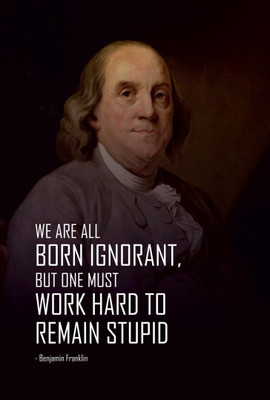 

Akhuratha Wall Poster -work-hard-to-remain-stupid- Paper Print(18 inch X 12 inch, Rolled)
